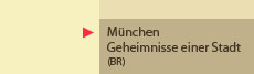 München - Geheimnisse einer Stadt